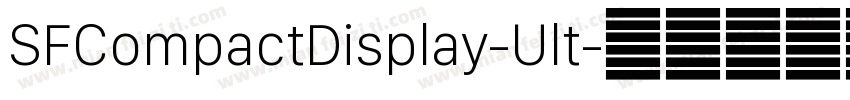 SFCompactDisplay-Ult字体转换