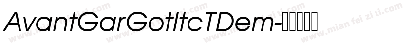 AvantGarGotItcTDem字体转换