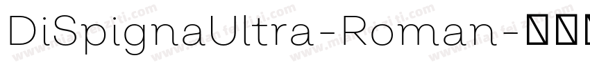 DiSpignaUltra-Roman字体转换