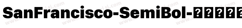 SanFrancisco-SemiBol字体转换