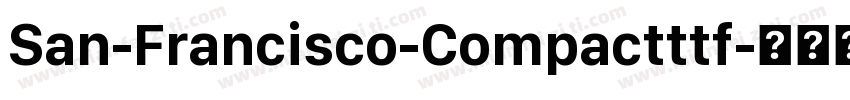 San-Francisco-Compactttf字体转换