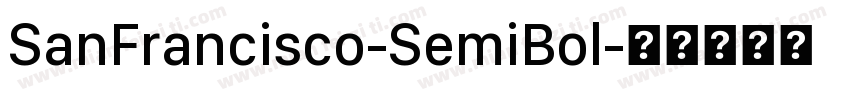 SanFrancisco-SemiBol字体转换
