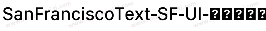 SanFranciscoText-SF-UI字体转换
