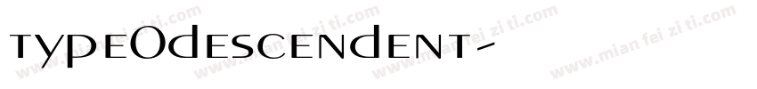 type0descendent字体转换