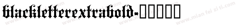 blackletterextrabold字体转换