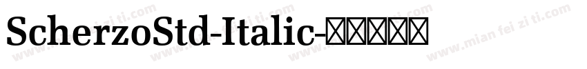 ScherzoStd-Italic字体转换