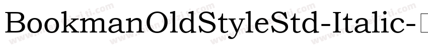 BookmanOldStyleStd-Italic字体转换