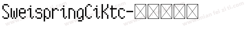SweispringCiKtc字体转换