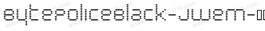 BytePoliceBlack-jweM字体转换