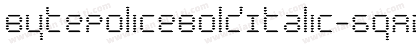 BytePoliceBoldItalic-6qAD字体转换