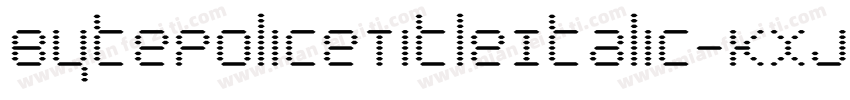 BytePoliceTitleItalic-KXj7字体转换