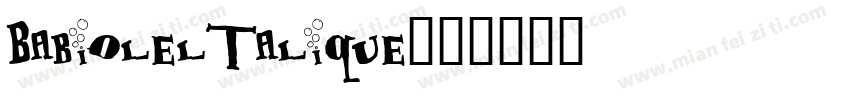 Babioleltalique字体转换