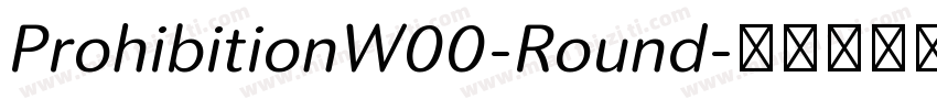 ProhibitionW00-Round字体转换