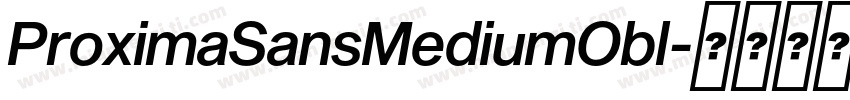 ProximaSansMediumObl字体转换