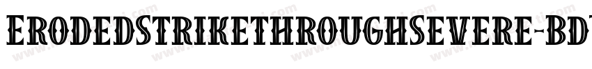 ErodedStrikethroughSevere-BdYn字体转换