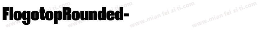 FlogotopRounded字体转换