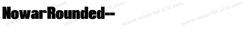 NowarRounded-字体转换