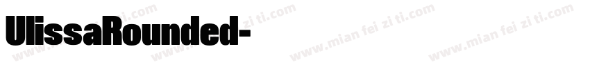 UlissaRounded字体转换