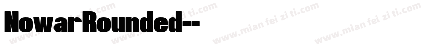 NowarRounded-字体转换