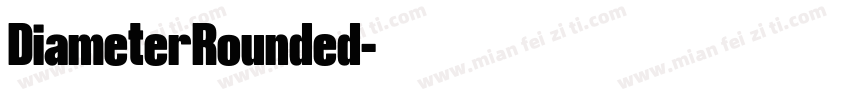 DiameterRounded字体转换
