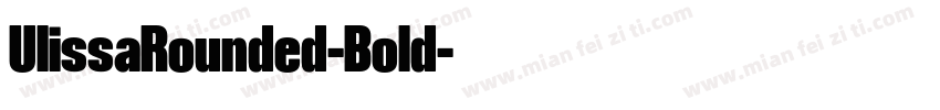 UlissaRounded-Bold字体转换