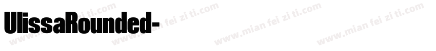 UlissaRounded字体转换