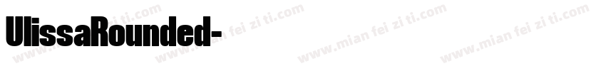 UlissaRounded字体转换
