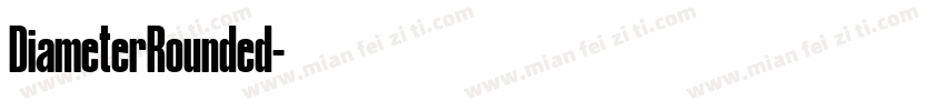 DiameterRounded字体转换