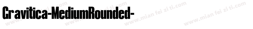 Gravitica-MediumRounded字体转换