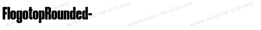 FlogotopRounded字体转换