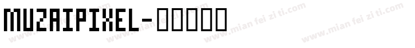 MuzaiPixel字体转换