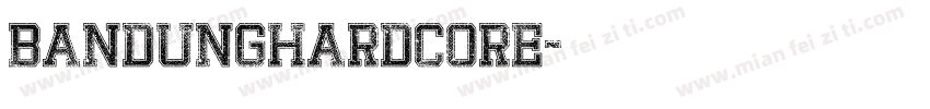 BandungHardcore字体转换