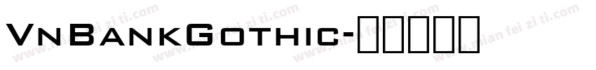 VnBankGothic字体转换