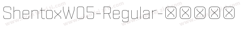 ShentoxW05-Regular字体转换