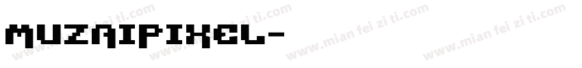 MuzaiPixel字体转换