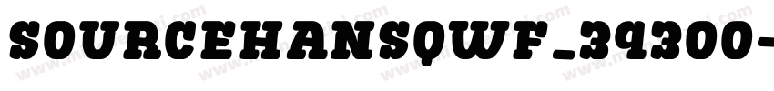 SourceHansQWF_39300字体转换