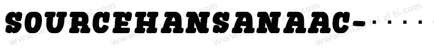 SourceHansanaac字体转换