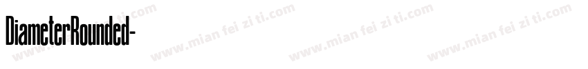 DiameterRounded字体转换