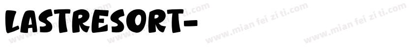 lastresort字体转换