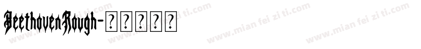 BeethovenRough字体转换