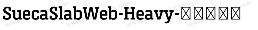 SuecaSlabWeb-Heavy字体转换