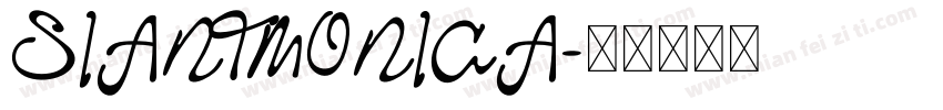 SIANTMONICA字体转换