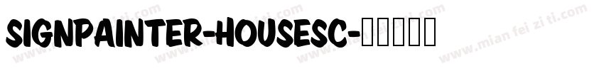 SignPainter-HouseSc字体转换
