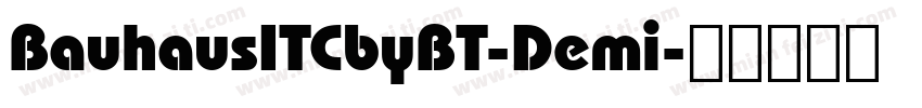BauhausITCbyBT-Demi字体转换