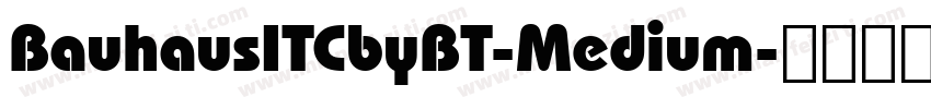 BauhausITCbyBT-Medium字体转换