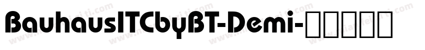 BauhausITCbyBT-Demi字体转换