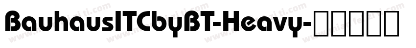 BauhausITCbyBT-Heavy字体转换