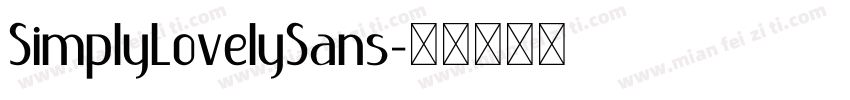 SimplyLovelySans字体转换