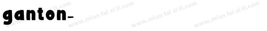 ganton字体转换