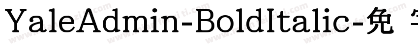 YaleAdmin-BoldItalic字体转换